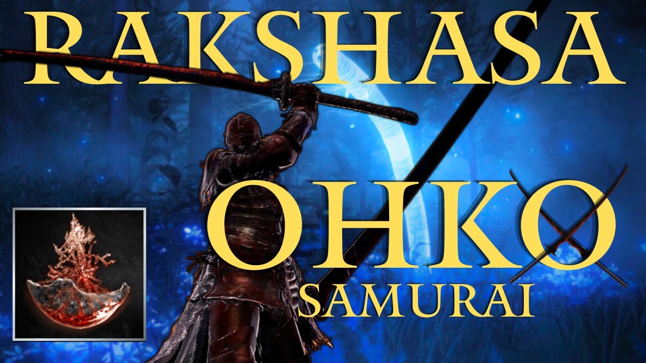 Rakshasa's Great Katana - OHKO Samurai Build | Elden Ring DLC PvP