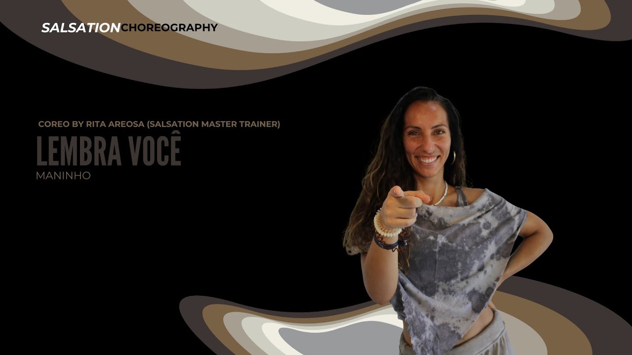 LEMBRA VOCÊ - SALSATION ®️ CHOREOGRAPHY by RITA AREOSA (SALSATION MASTER TRAINER)