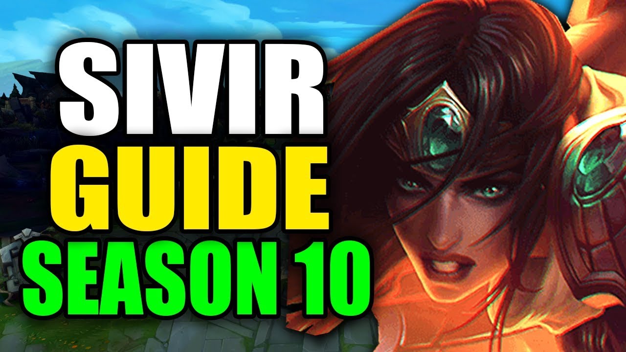SEASON 10 SIVIR GAMEPLAY GUIDE - (Best Sivir Build, Runes, Playstyle) - League of Legends