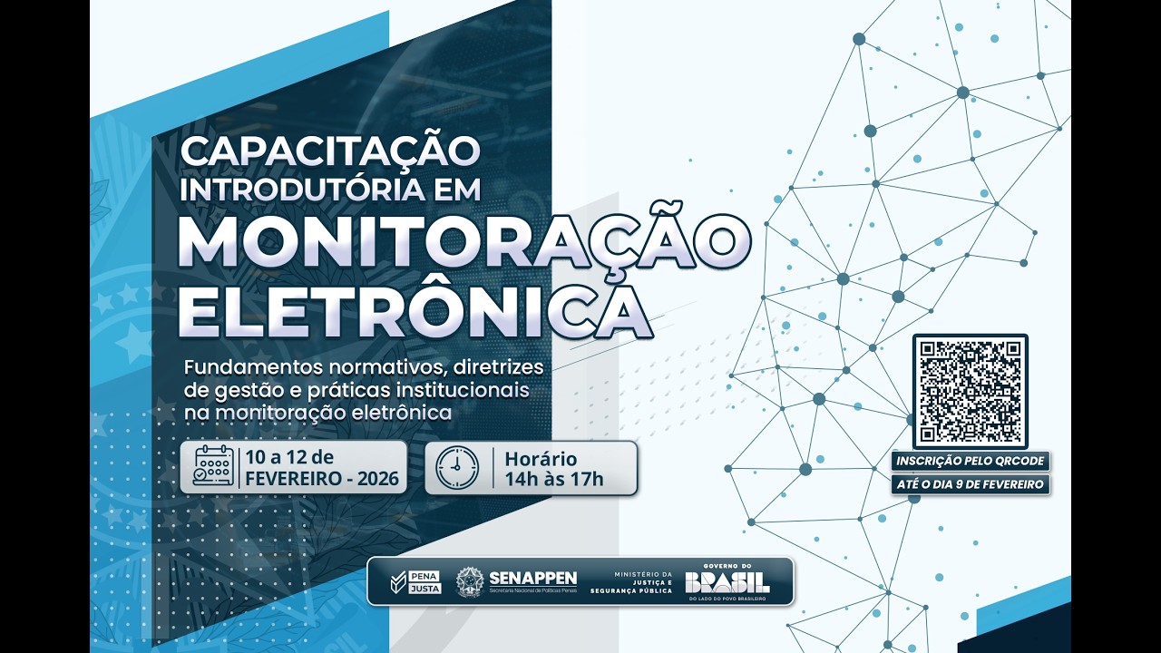 Capacitação Introdutória em Monitoração Eletrônica -  Dia 2
