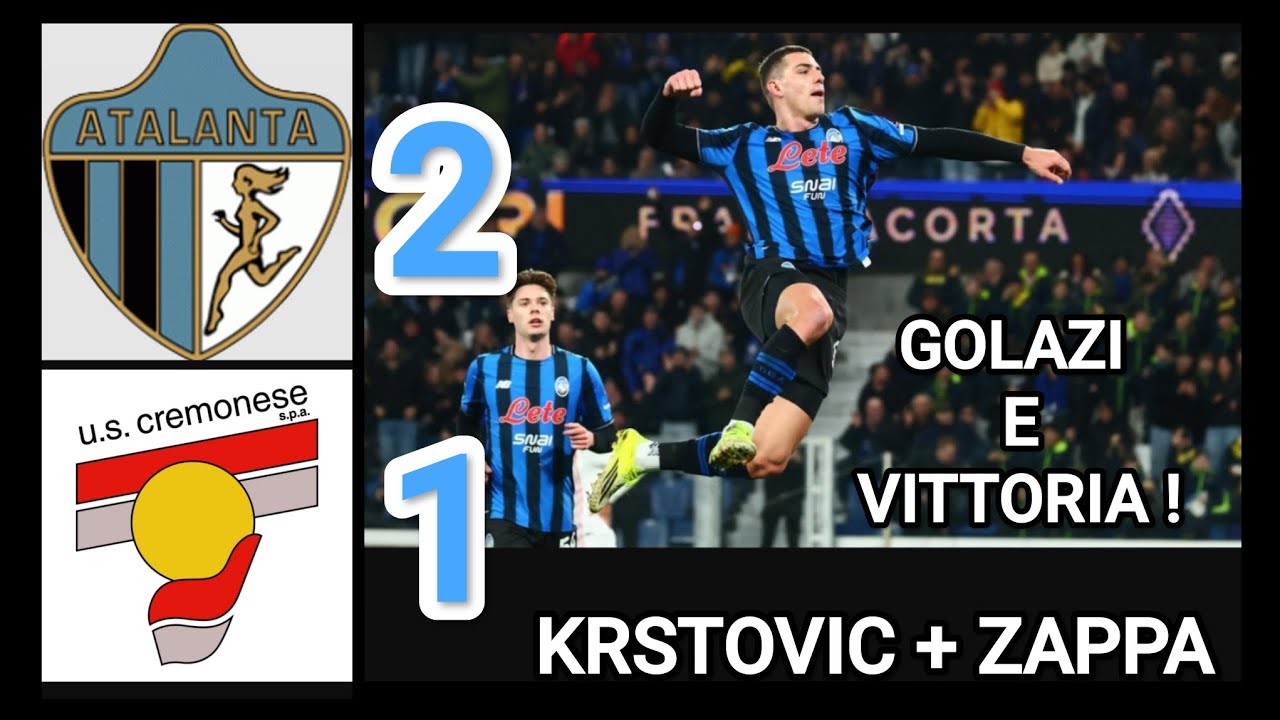 ATALANTA-CREMONESE 2-1 😁 VITTORIA CON BRIVIDO FINALE 😅