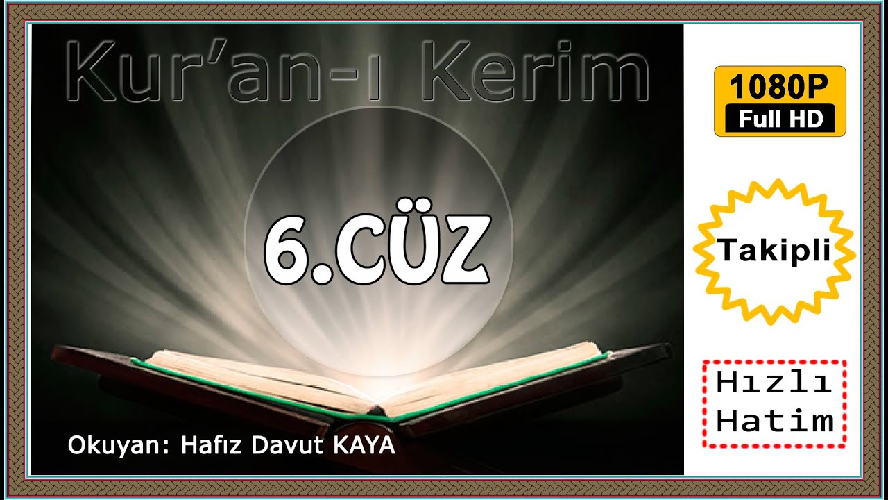Kur'an-ı Kerim 6.Cüz 6️⃣ , Davut Kaya, Hatim Oku, Hatmi Şerif,mukabele