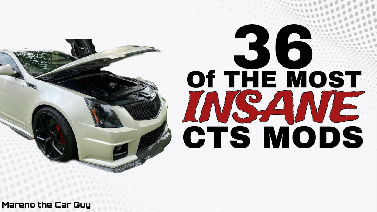 2011-2013 CTS & CTS-V coupe Top 36 MODS
