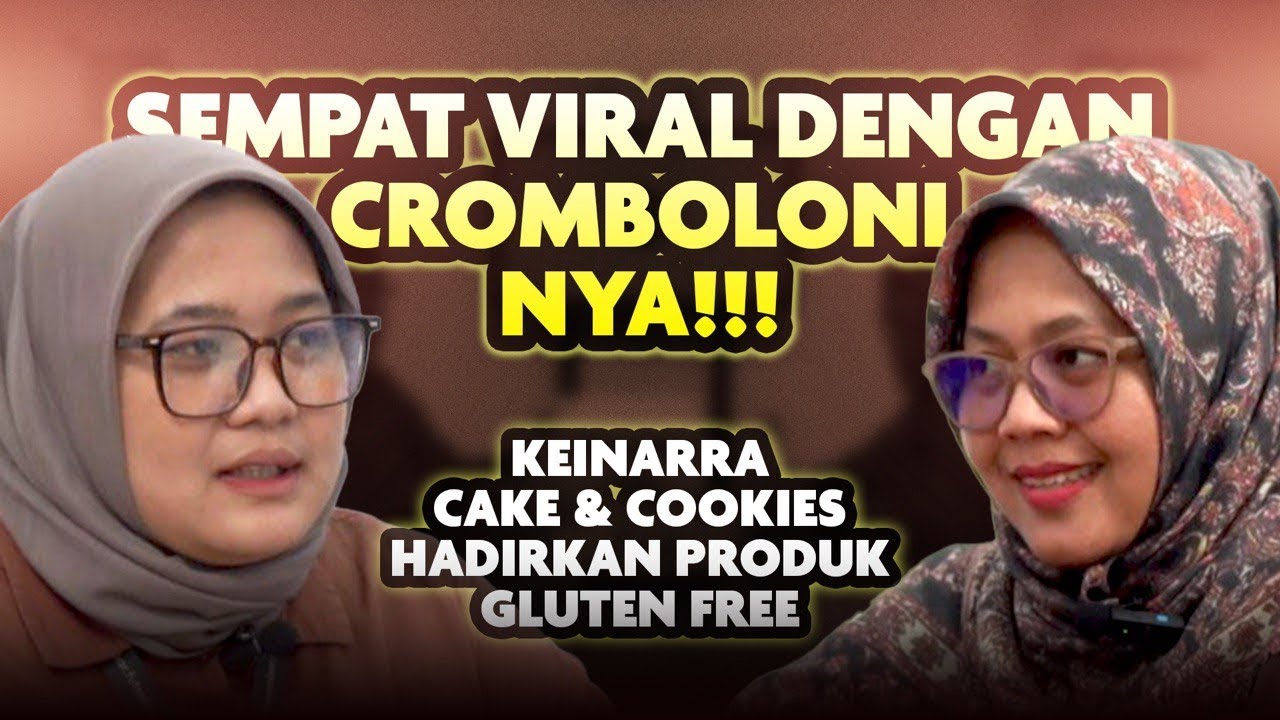 SEMPAT VIRAL DENGAN CROMBOLONI NYA!!! KEINARRA CAKE & COOKIES HADIRKAN PRODUK GLUTEN FREE
