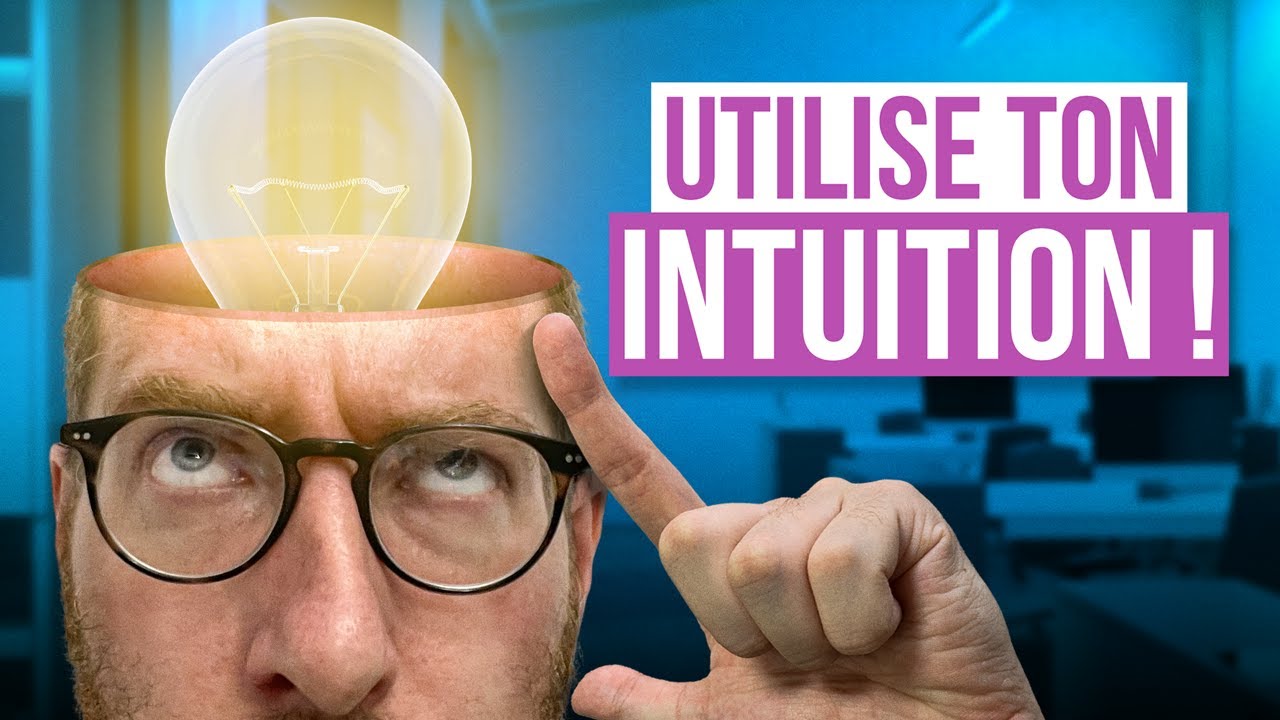 TUER l’intuition pour RÉUSSIR ?