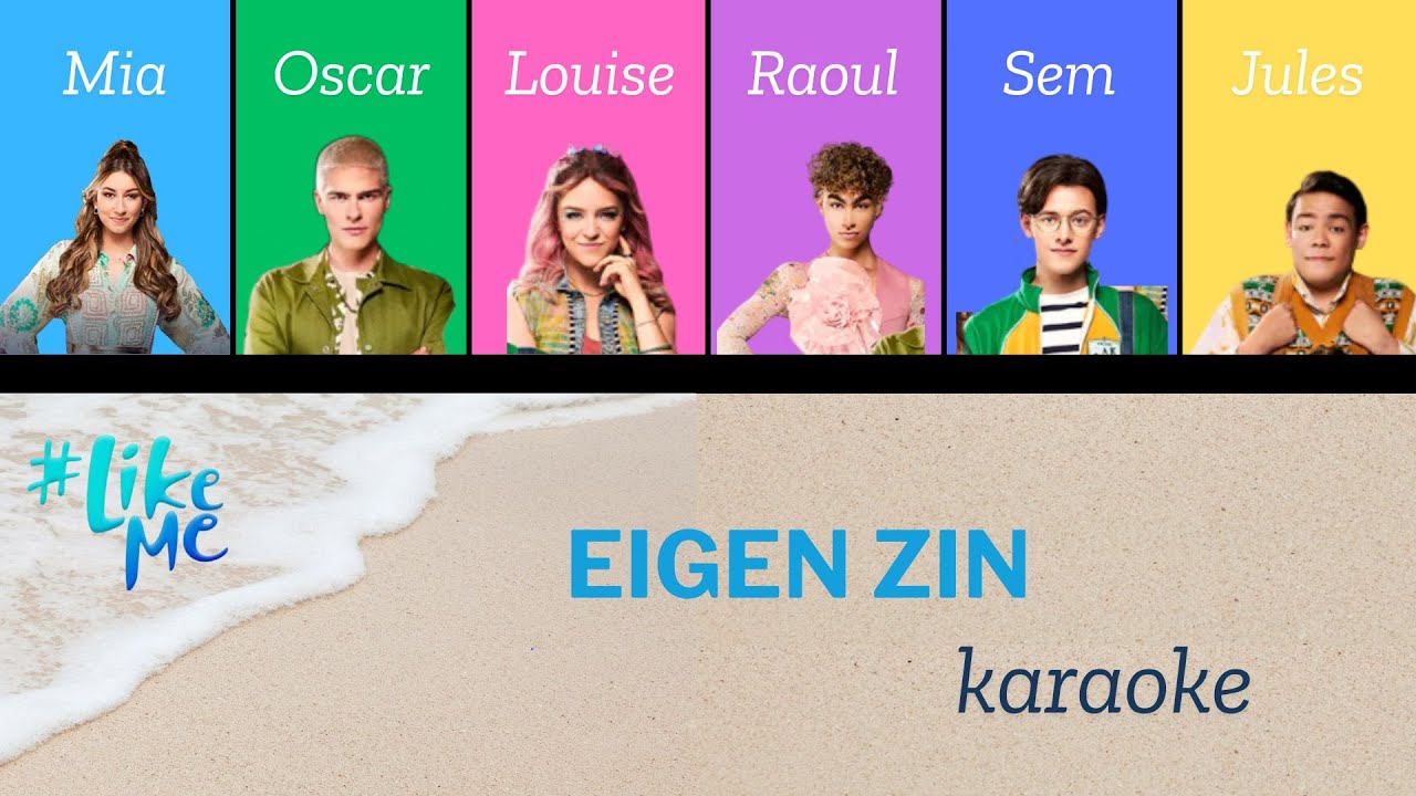 #LikeMe - Eigen zin (karaoke)