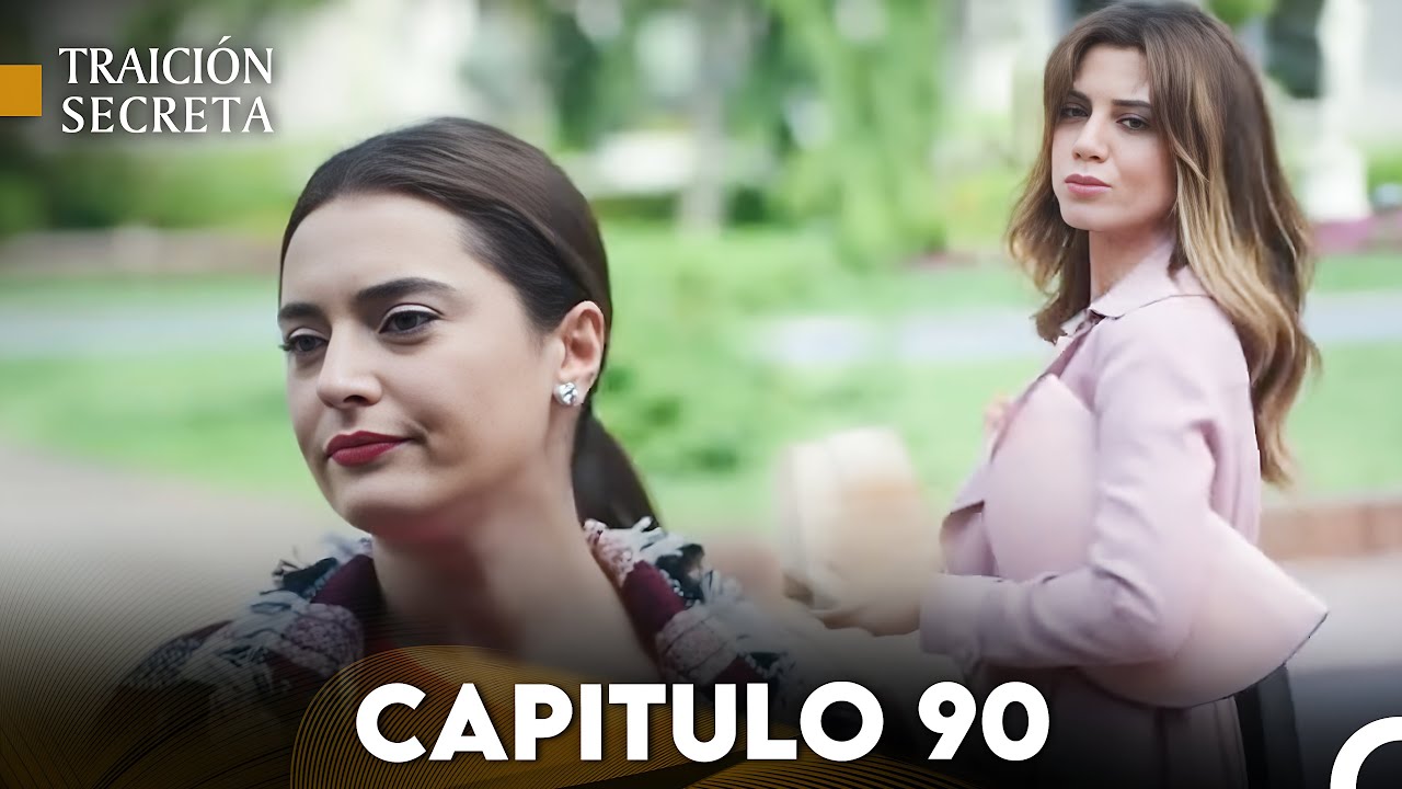 Traici&oacute;n Secreta Cap&iacute;tulo 90 (Doblado en Espa&ntilde;ol) FULL HD