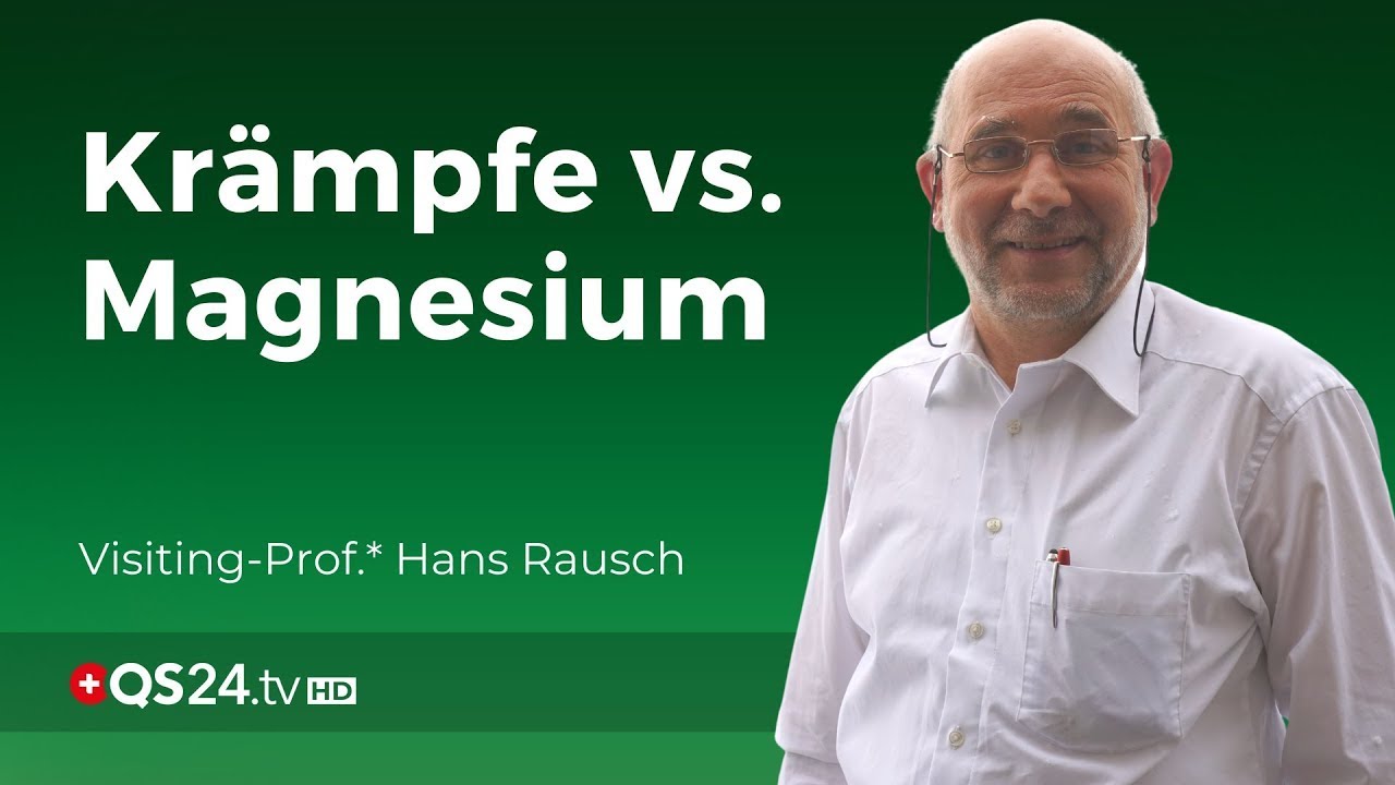 Kr&auml;mpfe &ndash; und der Irrglaube von Magnesium | Professor Hans Rausch | NaturMEDIZIN | QS24