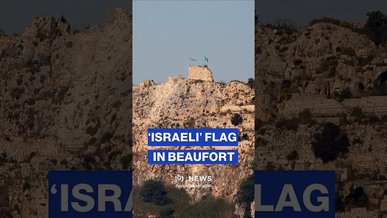 &lsquo;Israeli&rsquo; flag raised over Beaufort Castle in southern Lebanon
