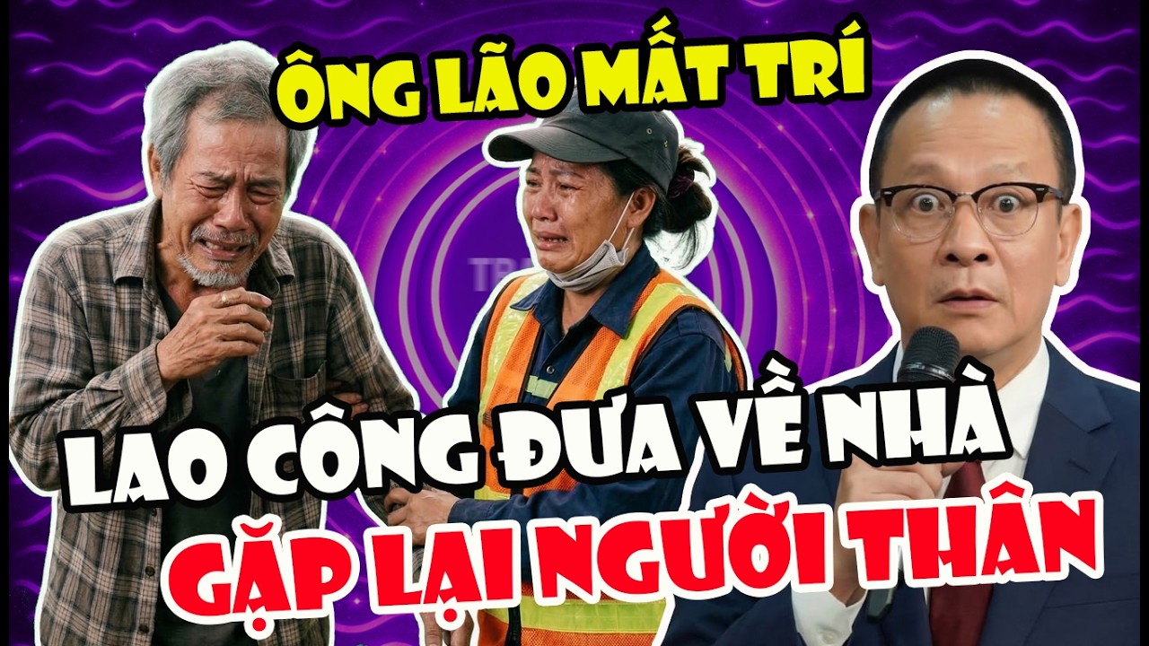 Tâm Sự Cùng Sâm:Ông Lão Mất Trí Được Chị Lao Công Đưa Về Chăm Sóc Ai Ngờ Gặp Lại Người Thân Thất Lạc