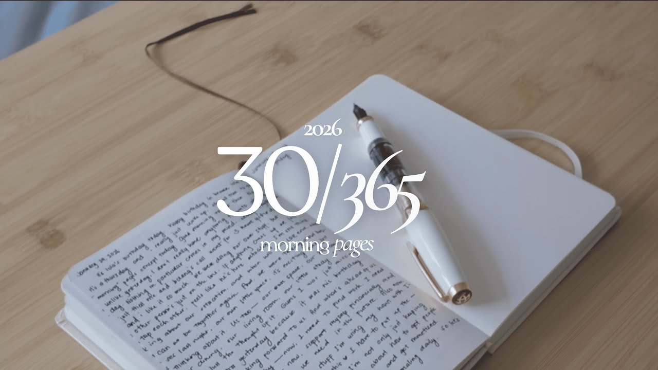 morning pages | writing my thoughts — jan 30
