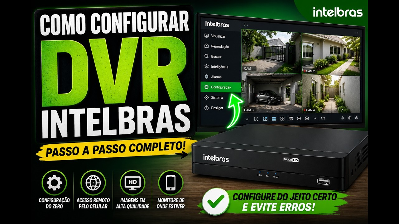 🛠 Como Configurar DVR Intelbras | Passo a Passo Completo