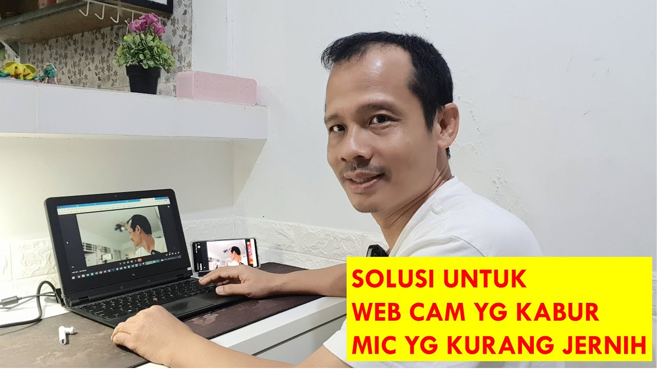 SOLUSI: WebCam Kabur