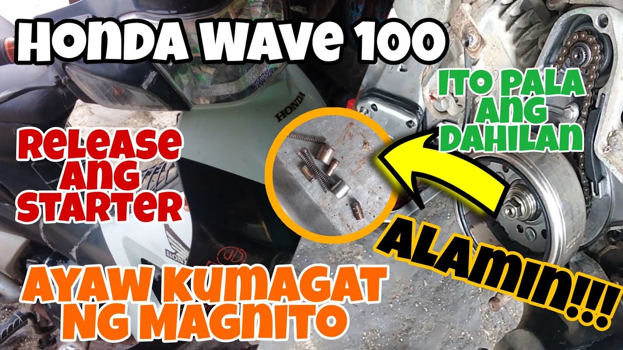 Honda Wave 100 Release ang Electric Starter at Ayaw Kumagat ng Magnito. Ito Pala ang Dahilan. Alamin