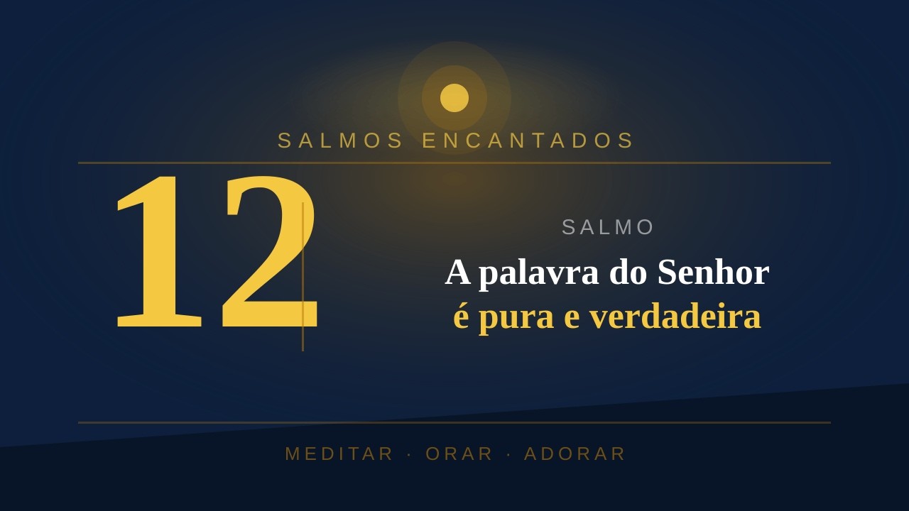 SALMOS 12 - Salva-nos, Senhor