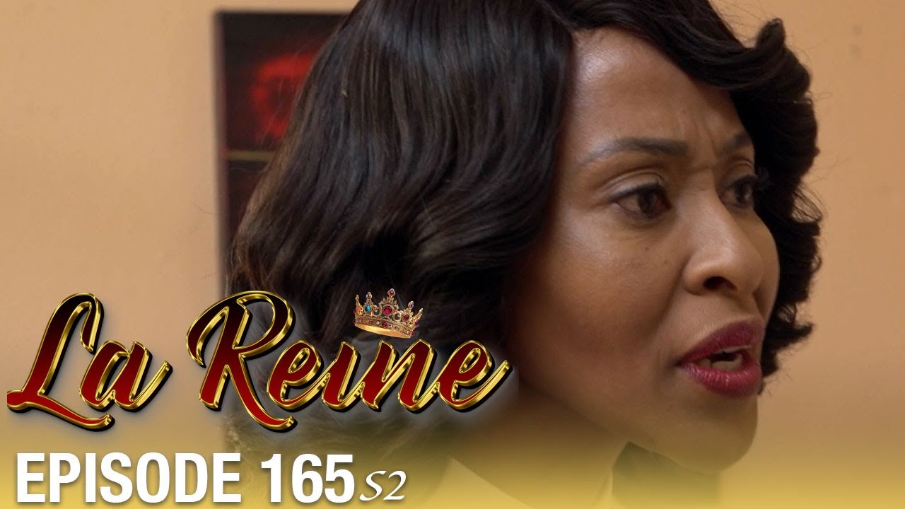 👑 La Reine S02 - Épisode 165 | Série sud-africaine culte en français