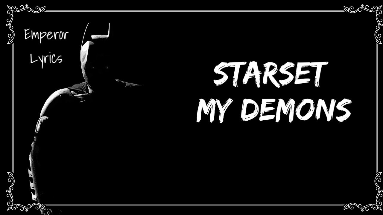Starset - My Demons [Lirik + Terjemahan]