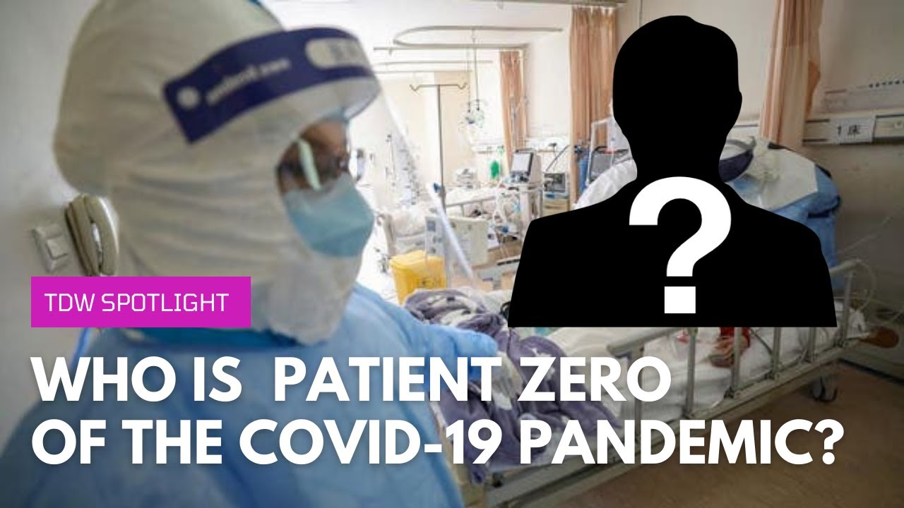 Who is Patient Zero of the Coronavirus Outbreak?