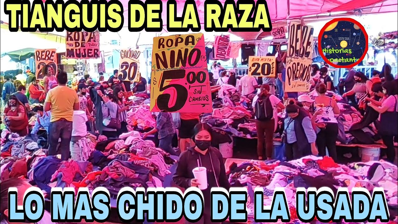 TIANGUIS DE LA RAZA: EL MÁS CHIDO DE LA ROPA USADA AMERICANA BARATA, SNEAKERS Y MUCHO MÁS