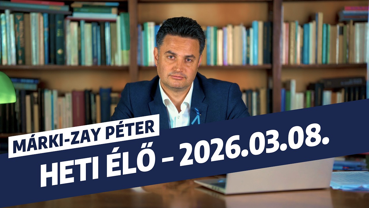 Élő beszámoló az elmúlt időszak eseményeiről - 2026. március 8..