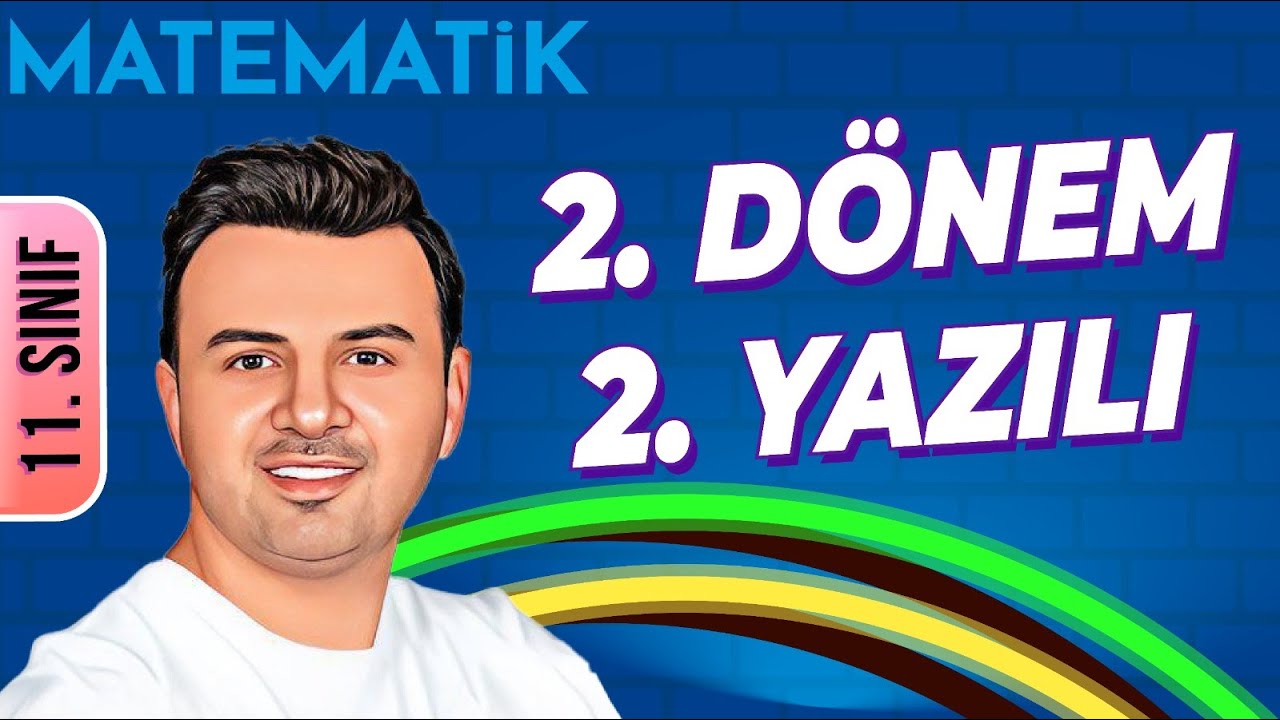 11.SINIF MATEMATİK 2.DÖNEM 2.YAZILISINA HAZIRLIK
