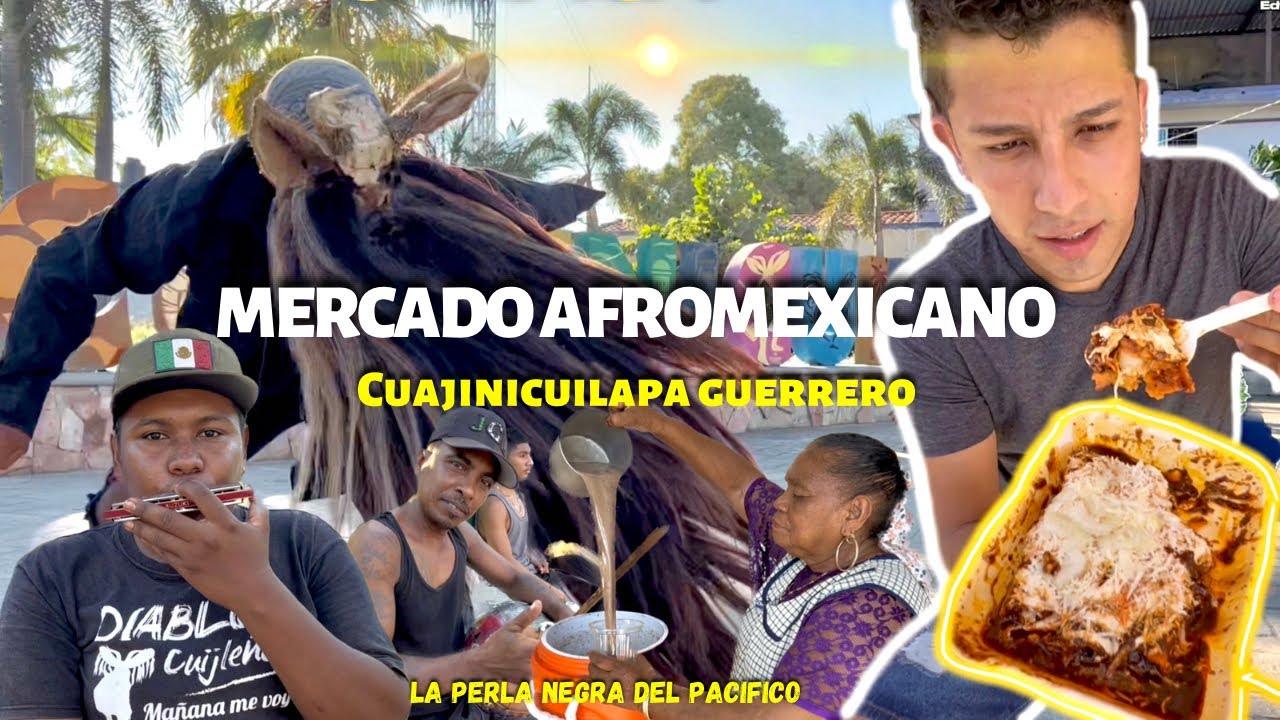 Mercado afromexicano de Cuajinicuilapa Guerrero | La perla negra del pacifico | Baile la iguana 🦎