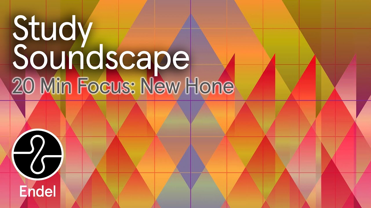 Study: 20 Min of New Hone Focus Soundscape | Endel