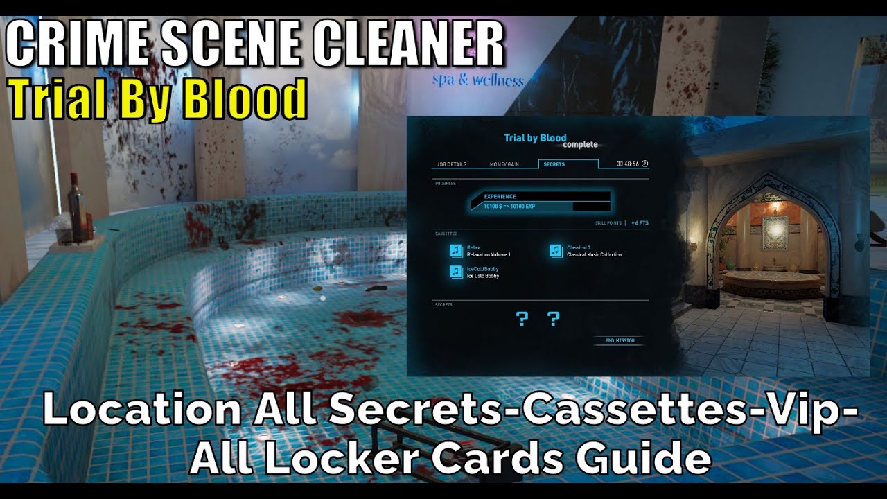 Crime Scene Cleaner,Trial By Blood, Location All Secrets,Cassettes,Vip,All Locker Cards  Guide