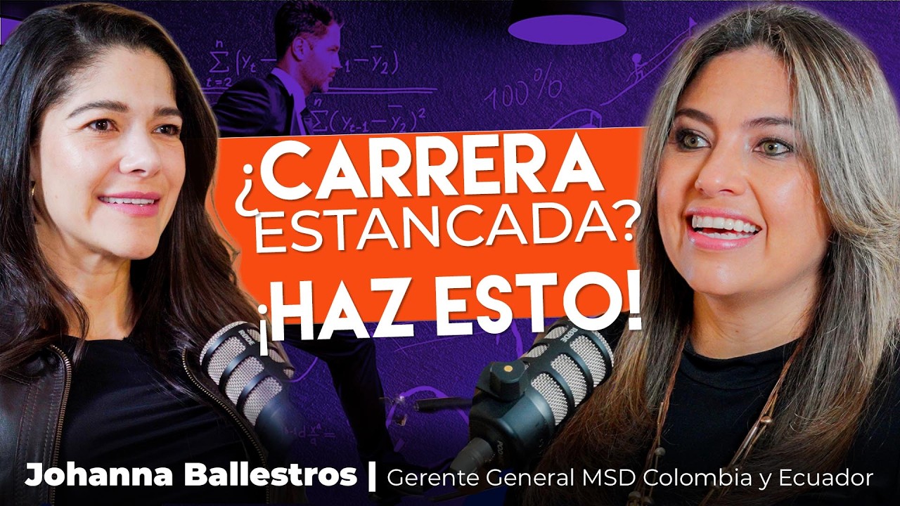 ¿Estancado en tu trabajo? La Gerente de MSD COL y EC explica cómo tratar tu CARRERA como un PROYECTO