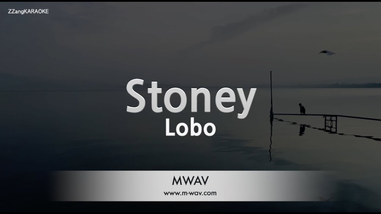 Lobo – Stoney (Melody) (Karaoke Version)