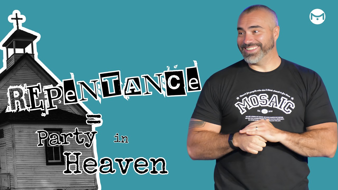 Repentance = Party in Heaven | Adam Barton | Mosaic Wadsworth 02/15/2026