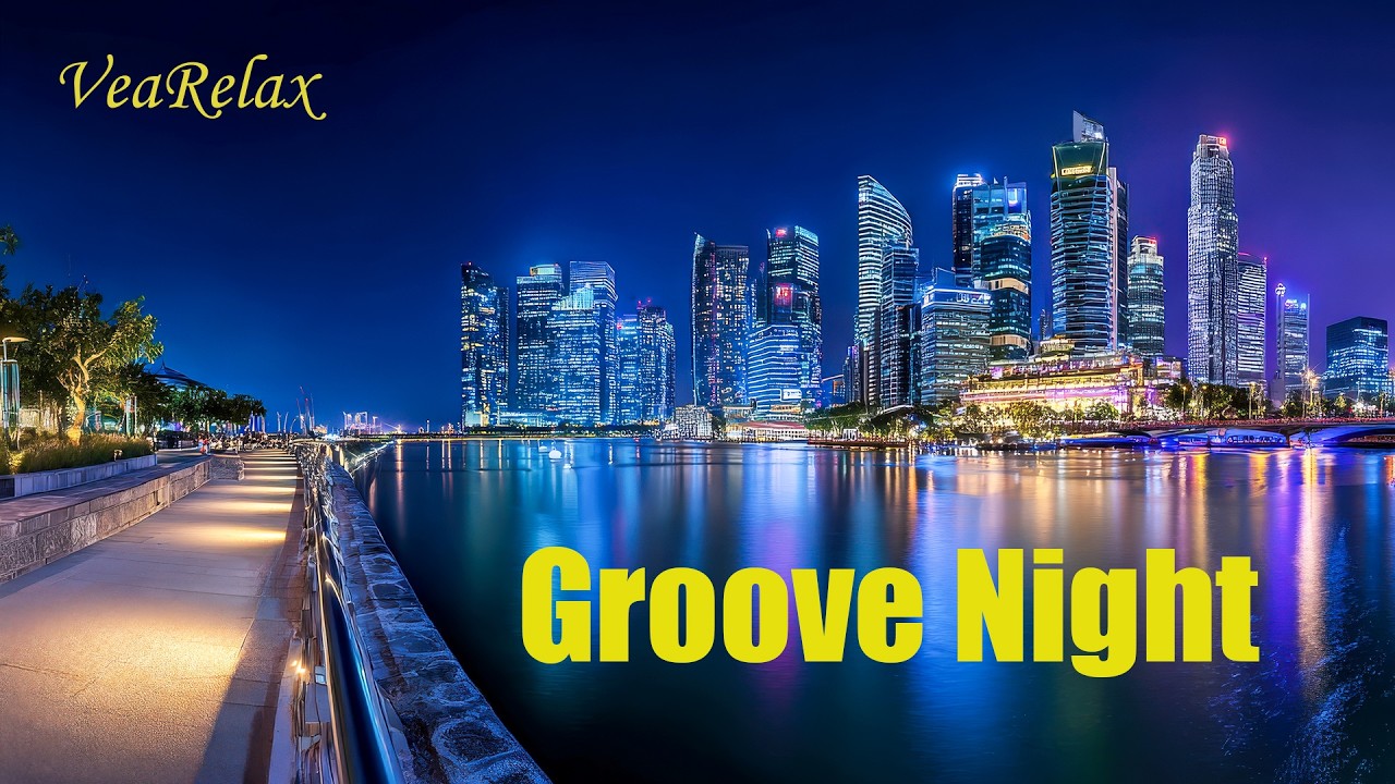Groove Night---Smooth Jazz and Soulful R&B Instrumental/ Subscribe for More
