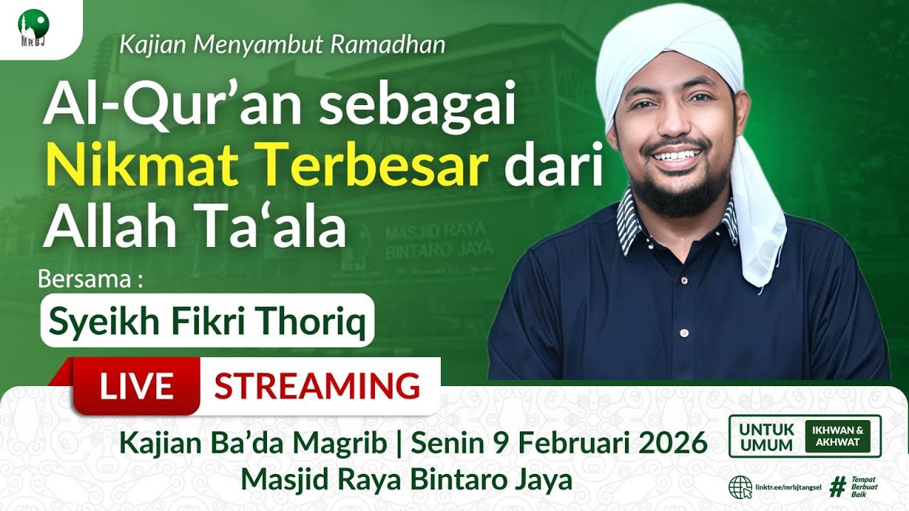 🔴[LIVE] Al-Qur’an Sebagai Nikmat Terbesar dari Allah Ta‘ala | Syeikh Fikri Thoriq | MRBJ
