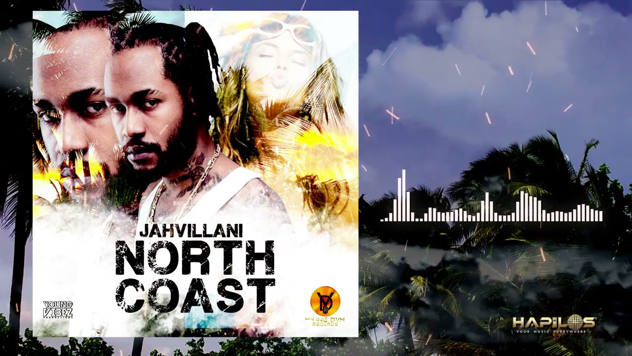 Jahvillani - North Coast (Official Audio)