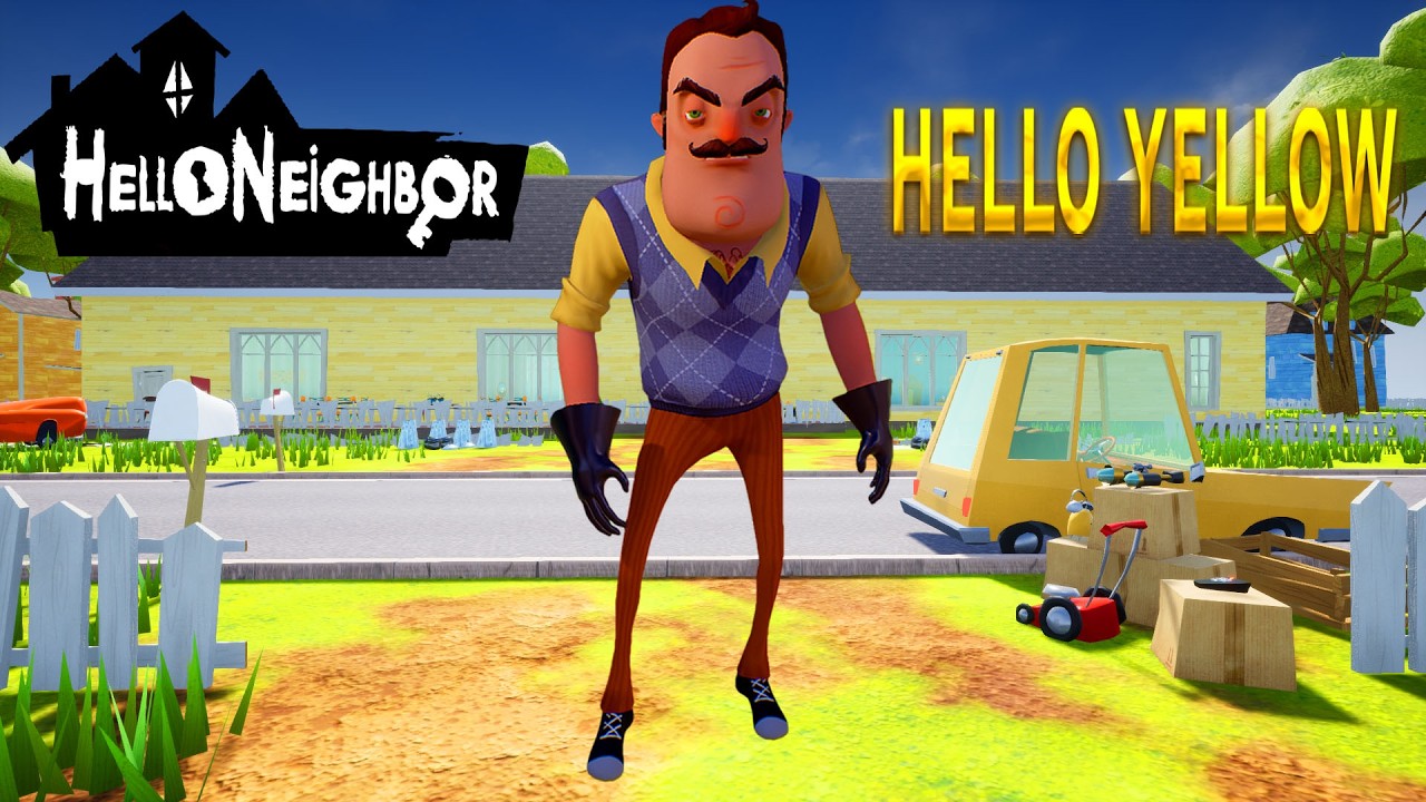 ПРИВЕТ СОСЕД ЖЁЛТЫЙ ДОМ В ИГРЕ HELLO NEIGHBOR ПРОХОЖДЕНИЕ МОД HELLO YELLOW