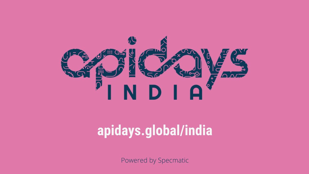 Apidays India 2025: Future Proof APIs for Billions - Powering India's Digital Economy
