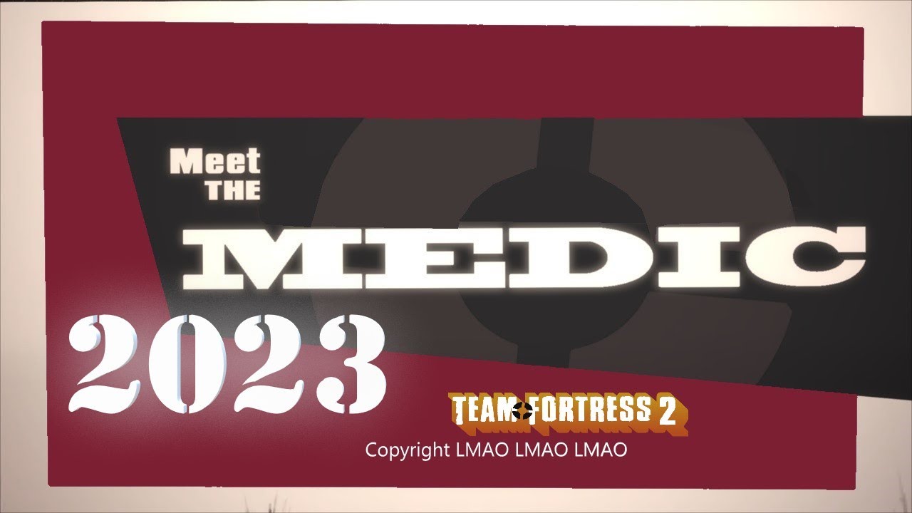 [SFM] Meet The Medic 2023 Edition [TF2]