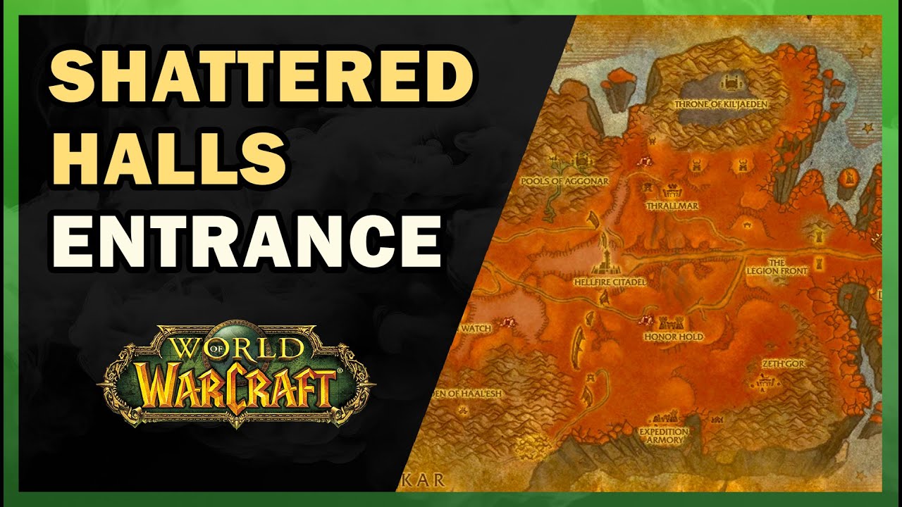 Shattered Halls, Dungeon Entrance Location | World of Warcraft TBC