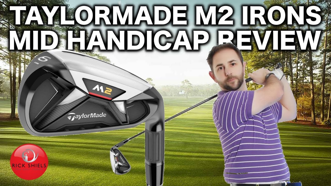 TAYLORMADE M2 IRONS REVIEW BY MID HANDICAPPER