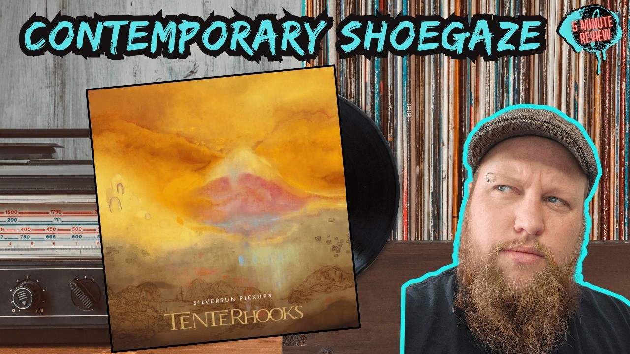 CONTEMPORARY SHOEGAZE || Silversun Pickups - Tenterhooks (5 Minute Review)