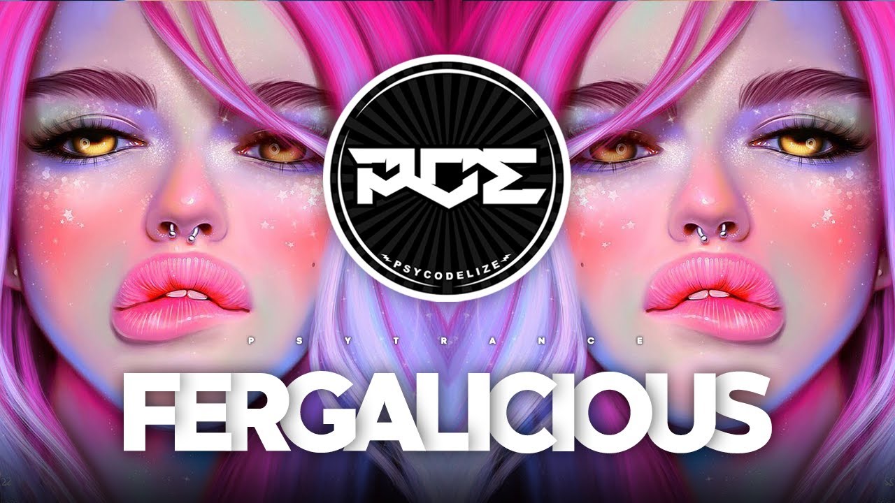 PSYTRANCE ● Fergie - Fergalicious (Universe Bass & KdG Remix)