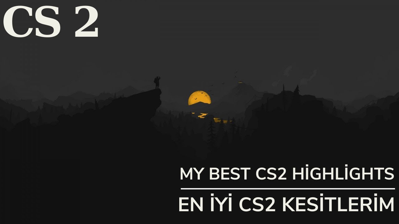 My Best CS2 Highlights - En İyi CS2 Kesitlerim