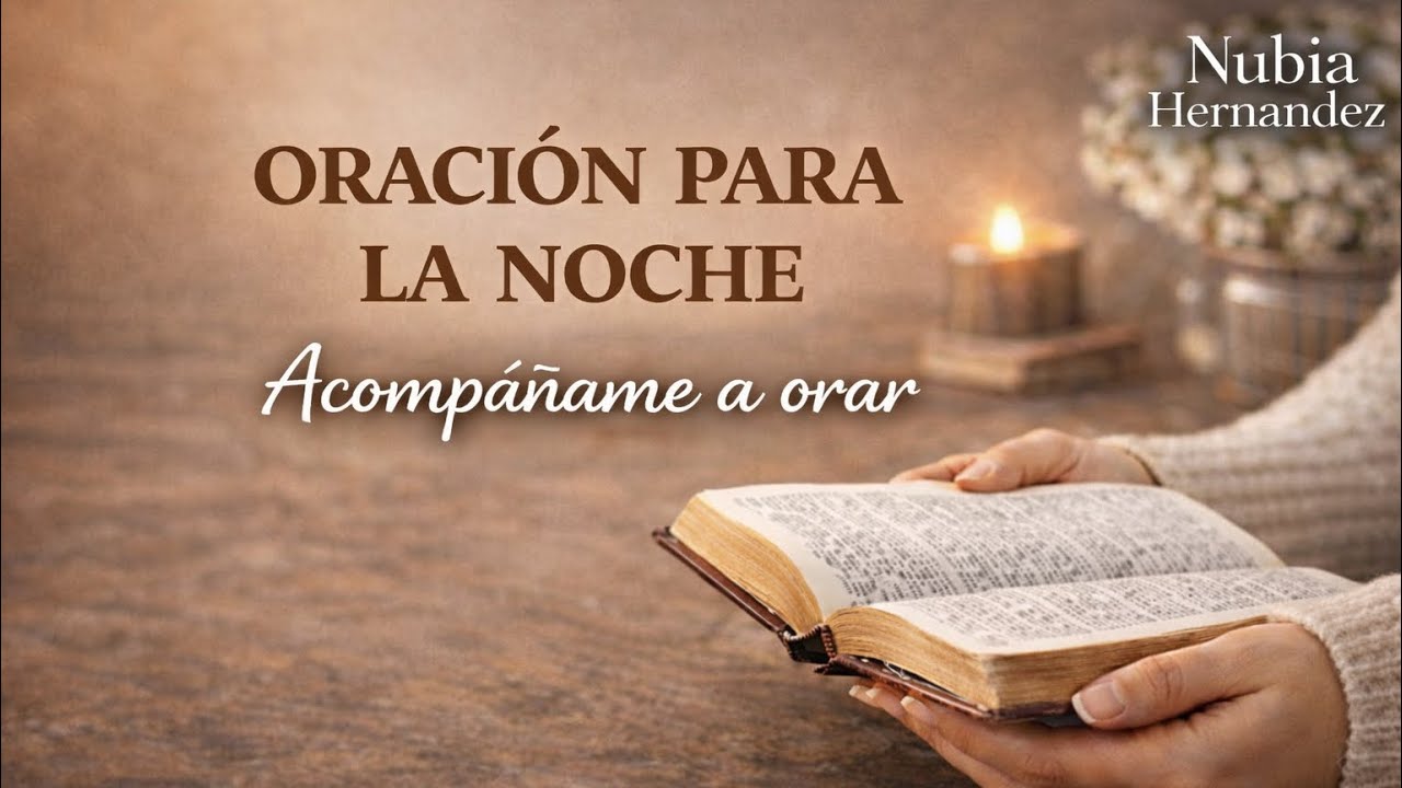 ACOMPÁÑAME A ORAR ESTA NOCHE | GUSTAVO BROCHERO | NUBIA HERNÁNDEZ 