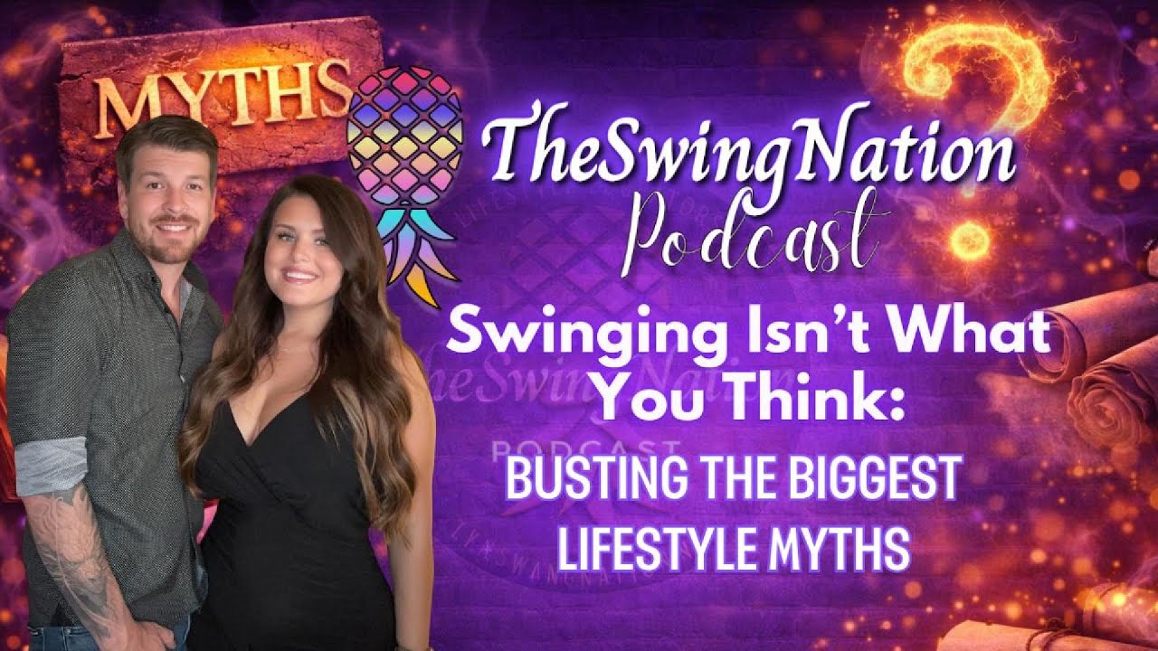 Swinging Isn’t What You Think: Busting the Biggest Lifestyle Myths