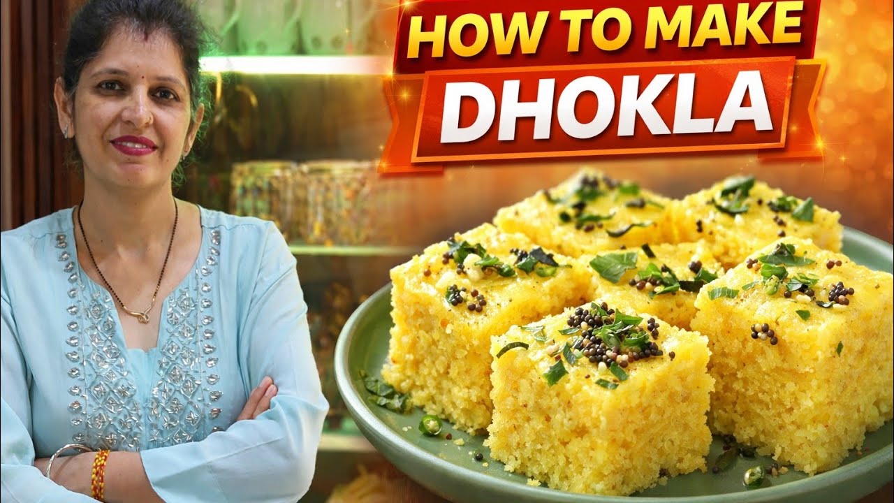Soft & Spongy Dhokla Recipe | How to Make Perfect Dhokla at Home