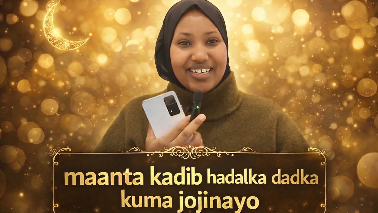 DHIRIGALIN/ HADALKA DADKA HA U JOJIN!