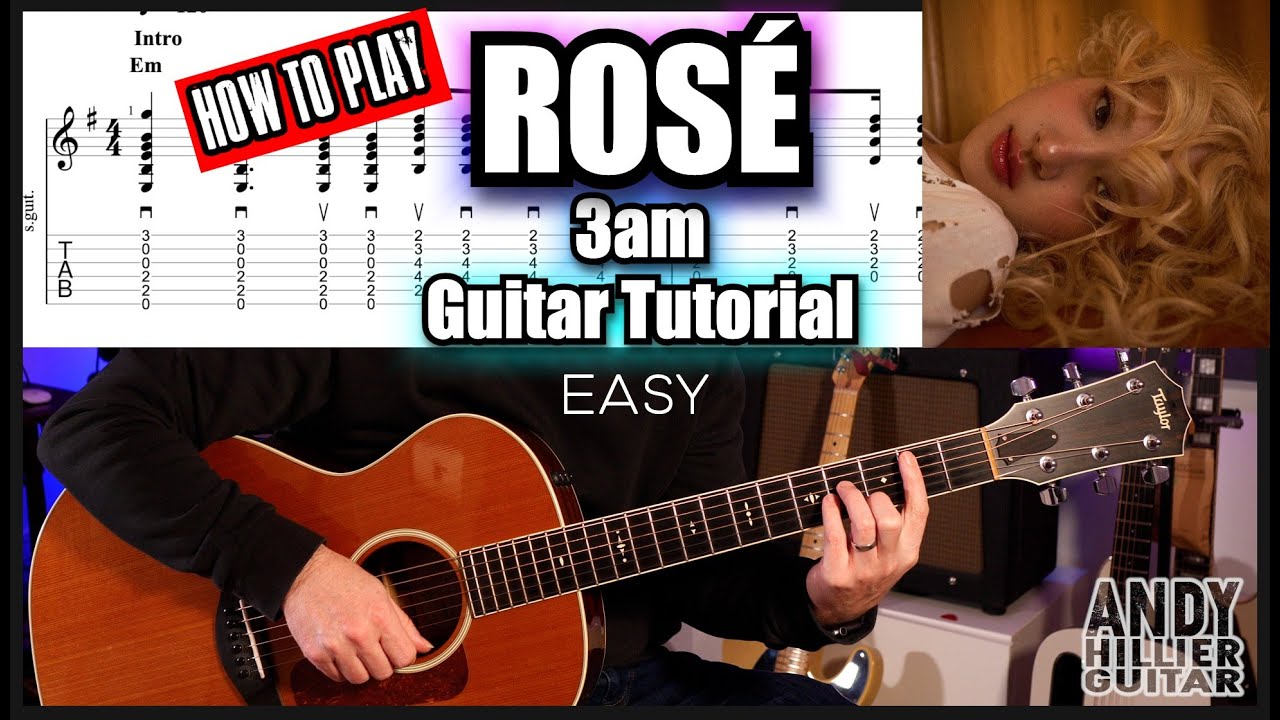 ROSÉ — 3 часа ночи: урок игры на гитаре | Изучите аккорды и приёмы игры боем