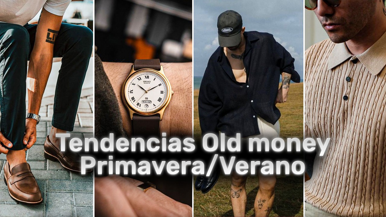 5 Tendencias De Moda Hombres Primavera/Verano En 2025 | Estilo Old Money