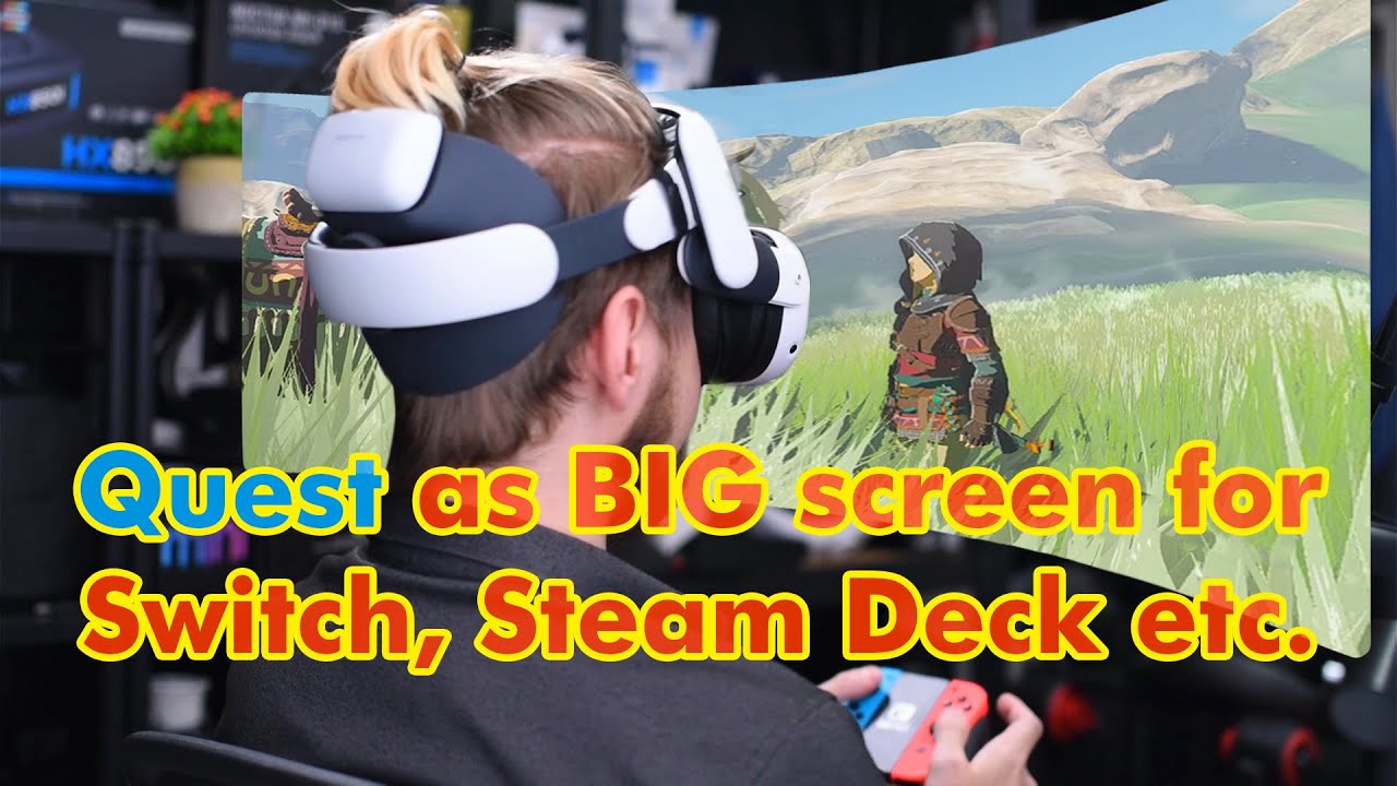 Quest как БОЛЬШОЙ экран для Nintendo Switch, Steam Deck и т. д. Обновление: теперь работает с Met...