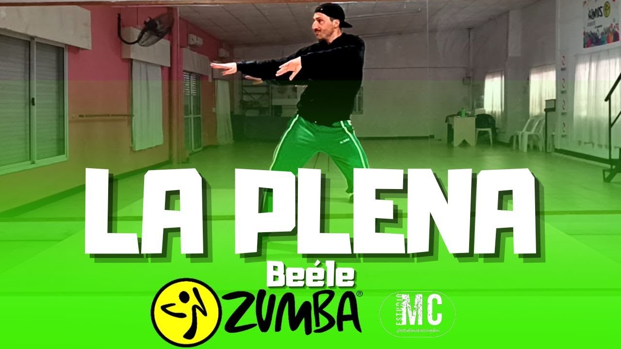 La Plena, Beéle - COREOGRAFÍA ZUMBA FITNESS MATY CINGOLANI